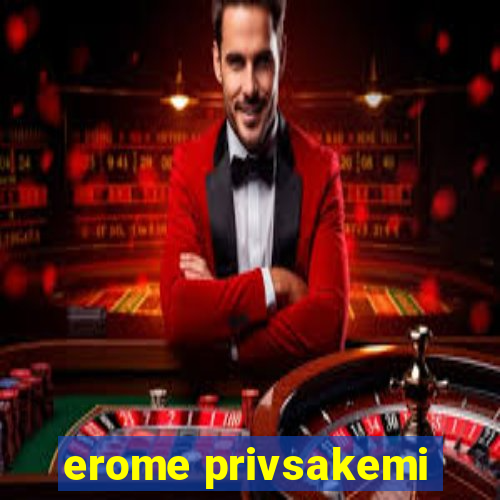 erome privsakemi